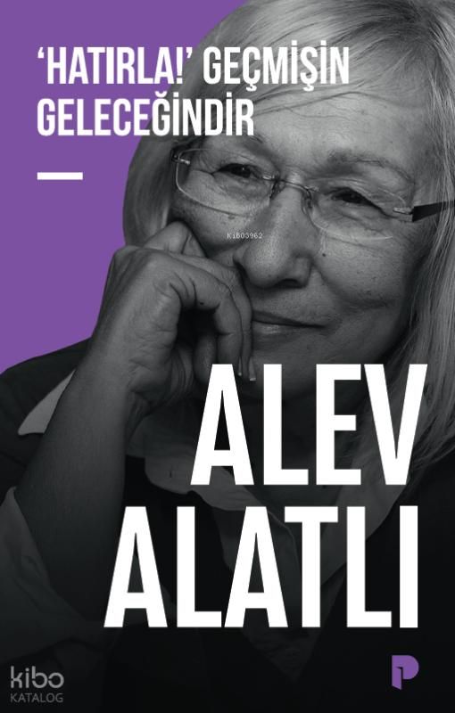 ‘Hatırla!’ Geçmişin Geleceğindir - Pınar Yayınları Kitap