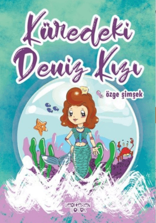 Küredeki Deniz Kızı - Yediveren Çocuk Kitap