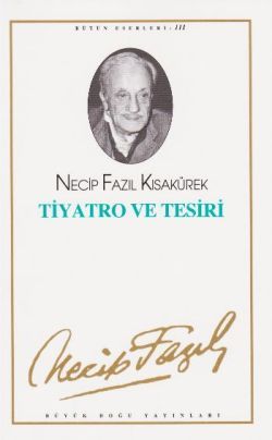 Tiyatro ve Tesiri - Büyük Doğu Yayınları Kitap