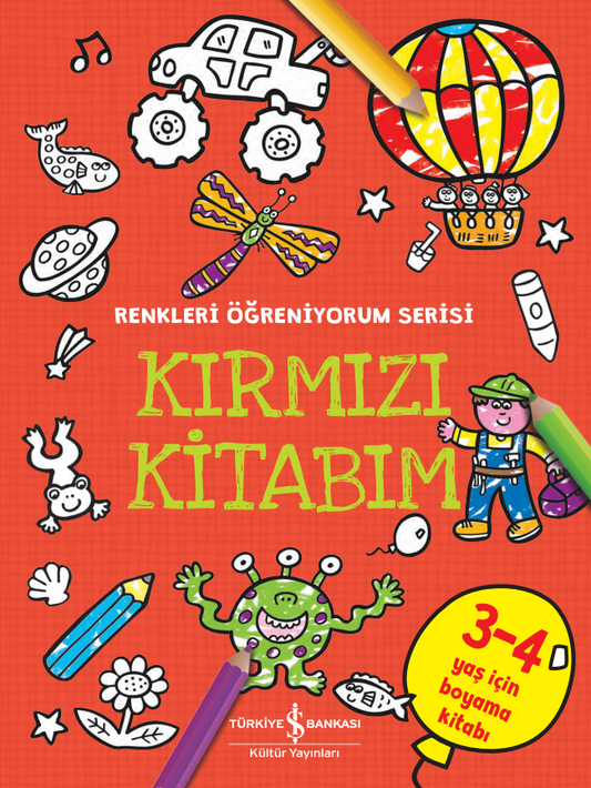 Kırmızı Kitabım - Renkleri Öğreniyorum Serisi - İş Bankası Kültür Yayınları Kitap