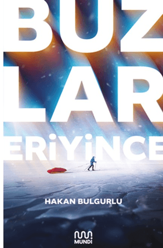 Buzlar Eriyince - Mundi Kitap