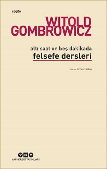 Altı Saat On Beş Dakikada Felsefe Dersleri - Yapı Kredi Yayınları Kitap