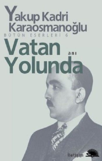 Vatan Yolunda - İletişim Yayınları Kitap
