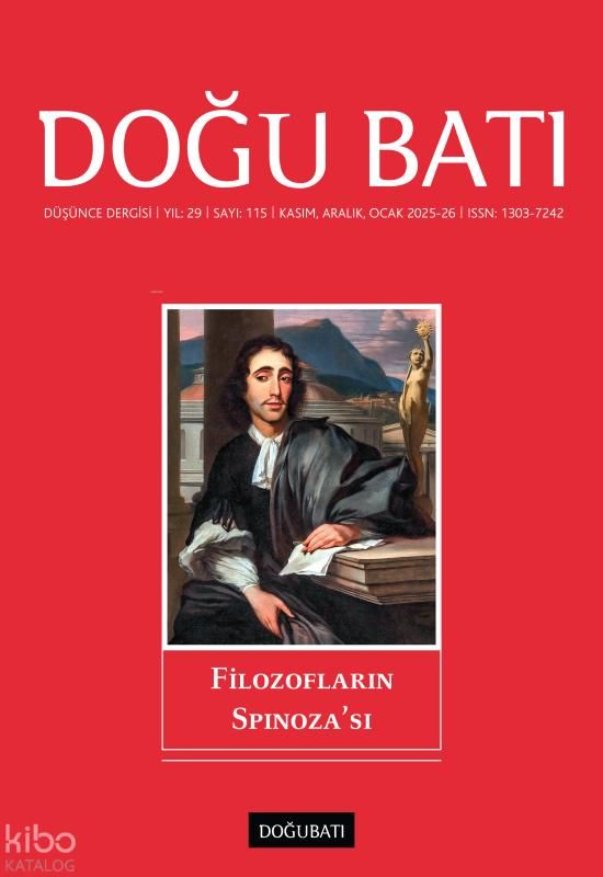 Doğu Batı Dergisi Sayı: 115 (Kasım, Aralık, Ocak 2025-26);Filozofların Spinoza'sı - Doğu Batı Yayınları Kitap