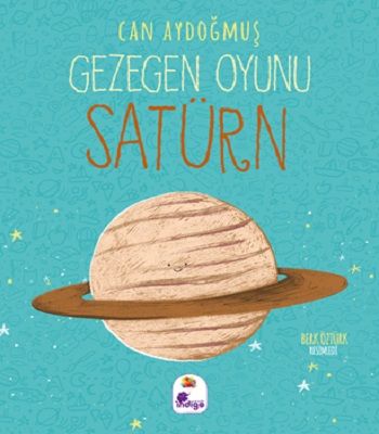 Gezegen Oyunu - Satürn - İndigo Çocuk Kitap