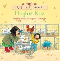 Çiftlik Öyküleri - Haylaz Kaz - İş Bankası Kültür Yayınları Kitap