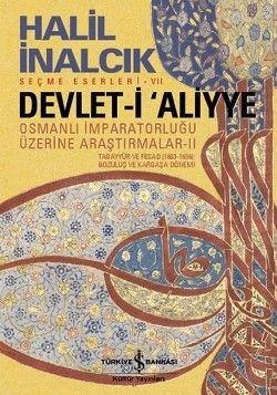 Devlet-i Aliyye - Osmanlı İmparatorluğu Üzerine Araştırmalar 2 - İş Bankası Kültür Yayınları Kitap
