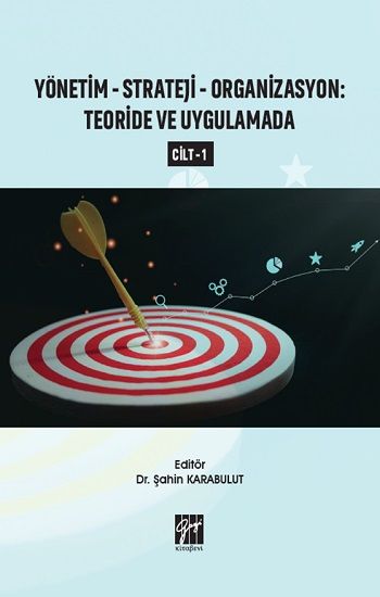 Yönetim - Strateji - Organizasyon Teoride ve Uygulamada (Cilt 1) - Gazi Kitabevi Kitap