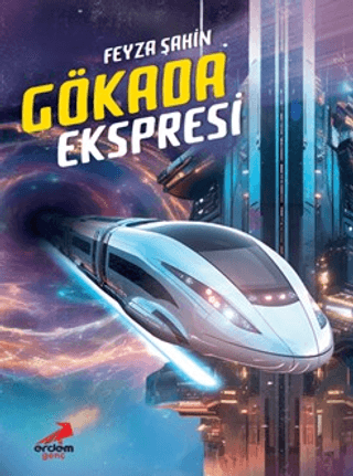 Gökada Ekspresi - Erdem Çocuk Kitap