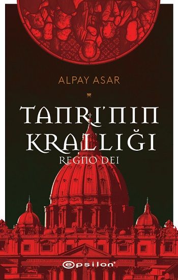 Tanrı'nın Krallığı: Regno Dei - Epsilon Yayınları Kitap
