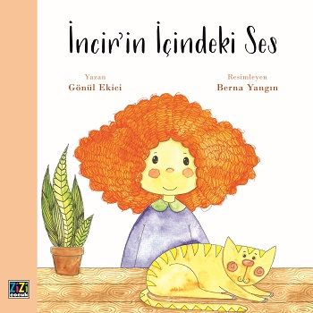 İncir’in İçindeki Ses - Zizi Çocuk Kitap