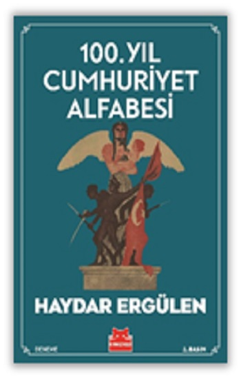 100. Yıl Cumhuriyet Alfabesi - Kırmızı Kedi Yayınevi Kitap