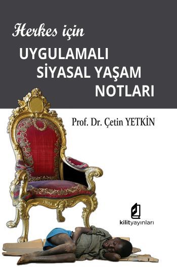 Herkes İçin Uygulamalı Siyasal Yaşam Notları - Kilit Yayınevi Kitap