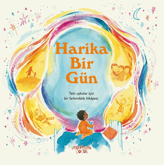 Harika Bir Gün - Yediveren Çocuk Kitap