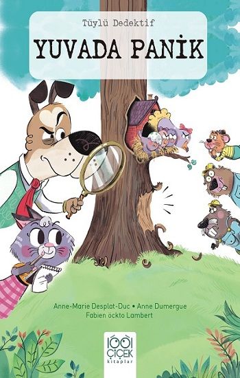 Tüylü Dedektif  - Yuvada Panik - 1001 Çiçek Kitaplar Kitap