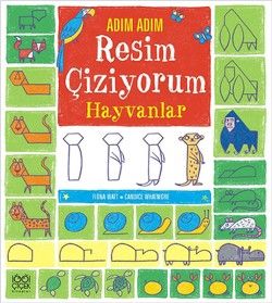 Adım Adım Resim Çiziyorum - Hayvanlar - 1001 Çiçek Kitaplar Kitap
