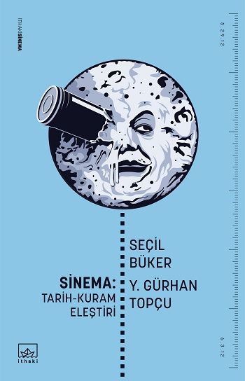 Sinema: Tarih -Kuram -Eleştiri - İthaki Yayınları Kitap