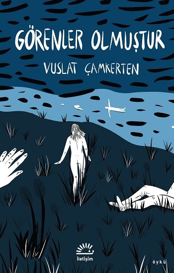 Görenler Olmuştur - İletişim Yayınları Kitap