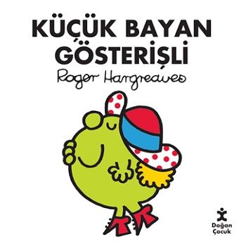 Küçük Bayan Gösterişli - Doğan Çocuk Kitap