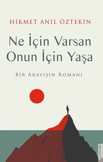 Ne İçin Varsan Onun İçin Yaşa - Destek Yayınları Kitap