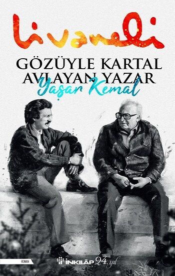 Gözüyle Kartal Avlayan Yazar Yaşar Kemal - İnkılap Kitabevi Kitap