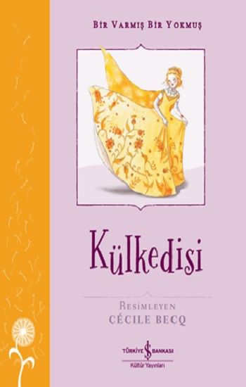 Külkedisi – Bir Varmış Bir Yokmuş - İş Bankası Kültür Yayınları Kitap