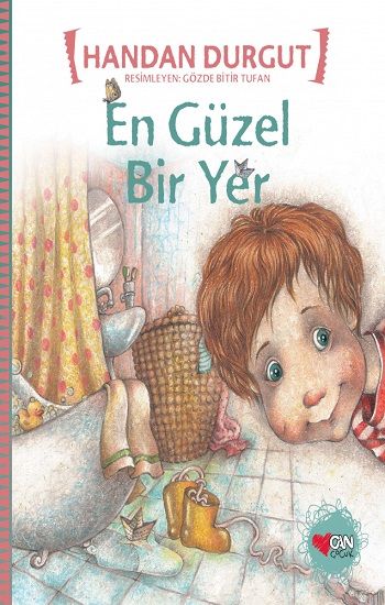 En Güzel Bir Yer - Can Çocuk Yayınları Kitap