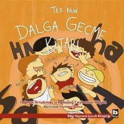 Teo’nun Dalga Geçme Kitabı - Bilgi Yayınevi Çocuk Kitap
