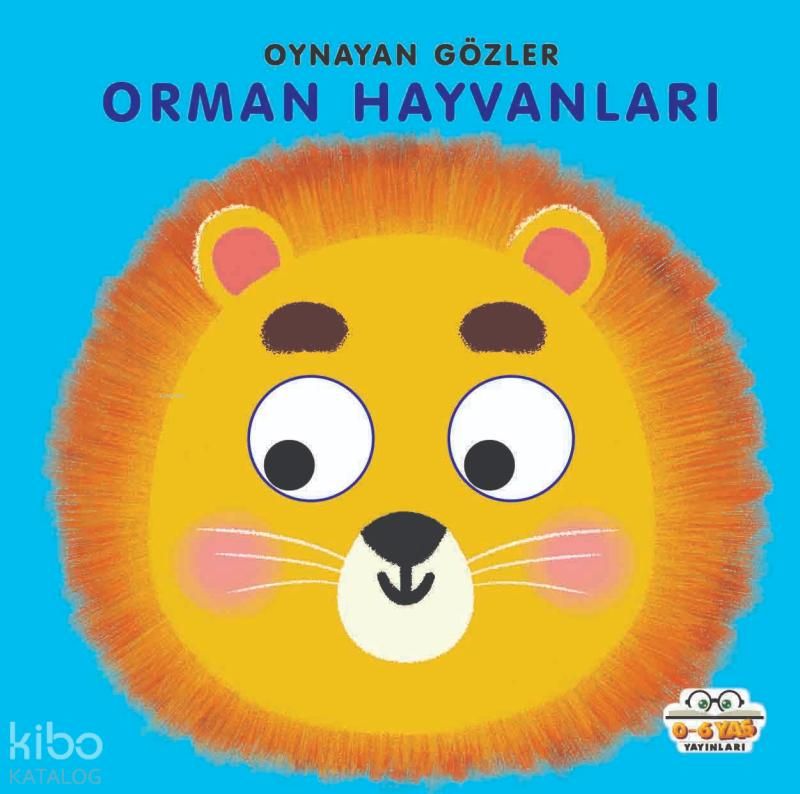Orman Hayvanları - Oynayan Gözler - 0-6 Yaş Yayınları Kitap