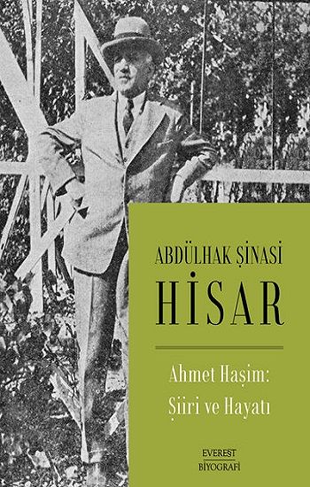 Ahmet Haşim: Şiiri ve Hayatı - Everest Yayınları Kitap