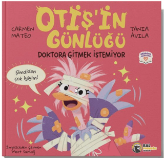 Otiş’in Günlüğü – Doktora Gitmek İstemiyor - Bal Porsuğu Yayınları Kitap