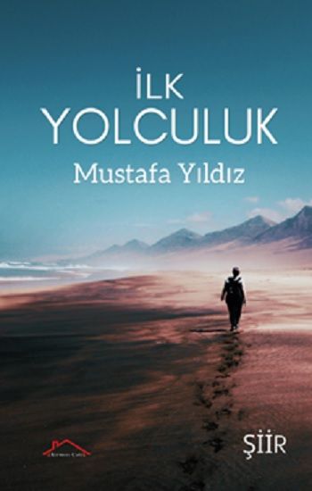 İlk Yolculuk - Kırmızı Çatı Yayınları Kitap
