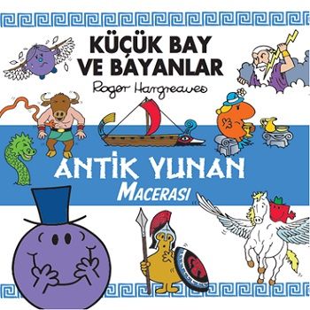 Küçük Bay Ve Bayanlar Antik Yunan Macerası - Doğan Çocuk Kitap