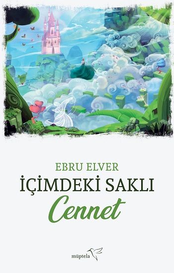 İçimdeki Saklı Cennet - Müptela Yayınevi Kitap