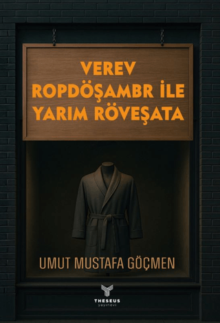 Verev Ropdöşambr ile Yarım Röveşata - Theseus Yayınevi Kitap