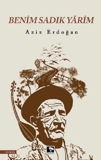 Benim Sadık Yarim - Çınaraltı Yayınları Kitap