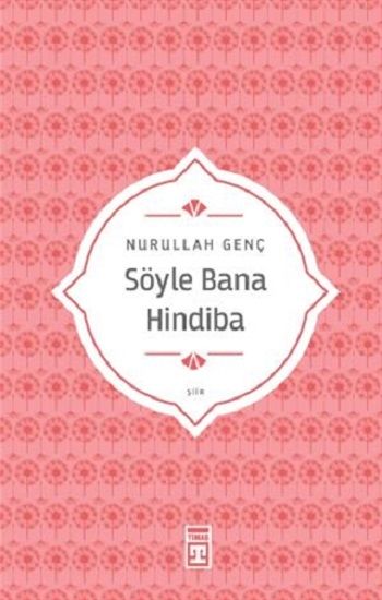 Söyle Bana Hindiba - Timaş Yayınları Kitap