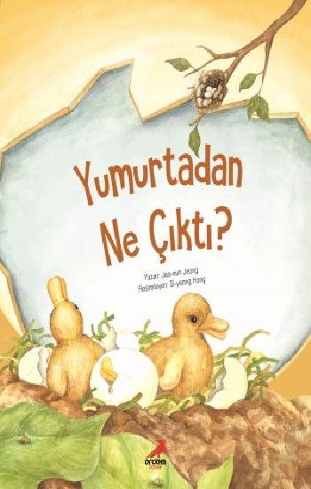 Yumurtadan Ne Çıktı? - Erdem Çocuk Kitap