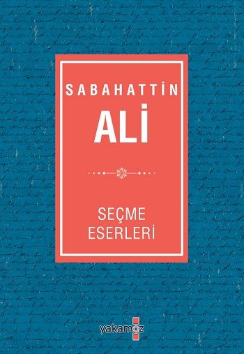Sabahattin Ali Seçme Eserleri - Yakamoz Yayınevi Kitap