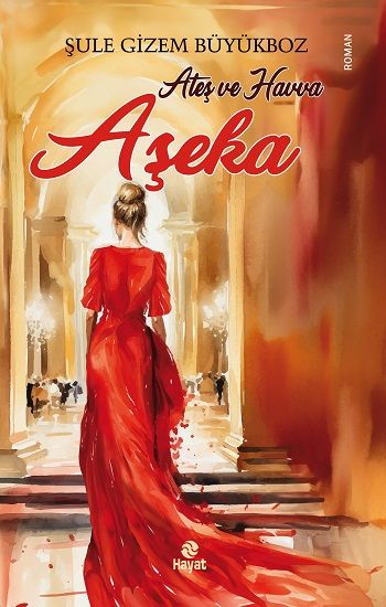 Ateş ve Havva Aşeka - Hayat Yayınları Kitap