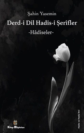 Derdi-i Dil Hadis-i Şerifler - Kitap Müptelası Yayınları Kitap