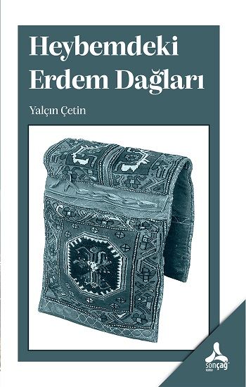 Heybemdeki Erdem Dağları - Sonçağ Kitap