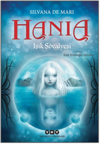 Hania 1 – Işık Şövalyesi - Yapı Kredi Yayınları Kitap