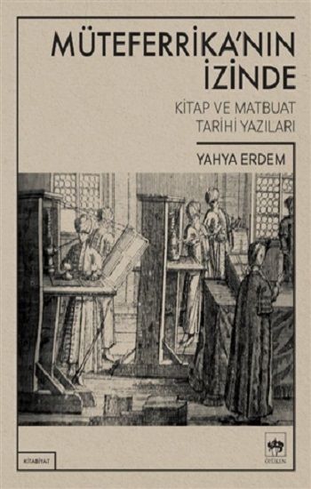Müteferrika'nın İzinde - Ötüken Neşriyat Kitap