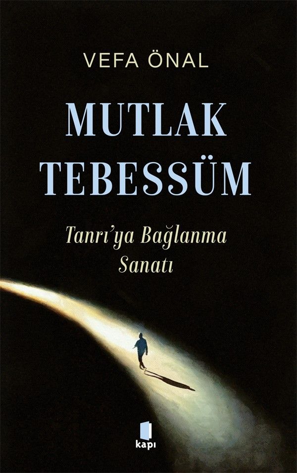 Mutlak Tebessüm - Kapı Yayınları Kitap