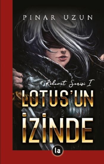 Kehanet Serisi 1 - Lotus'un İzinde 1 - La Kitap Yayınları Kitap