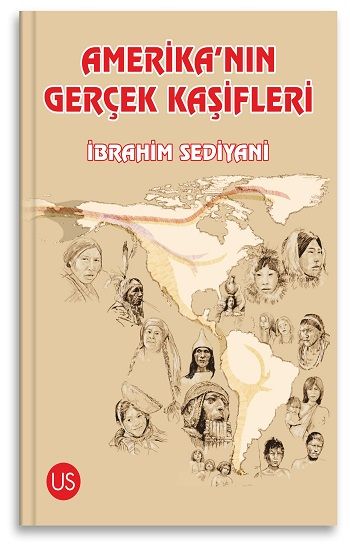 Amerika’nın Gerçek Kaşifleri - Us Yayınları Kitap