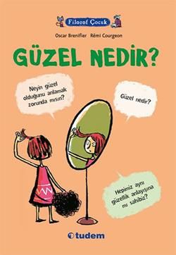 Filozof Çocuk : Güzel Nedir? - Tudem Yayınları Kitap