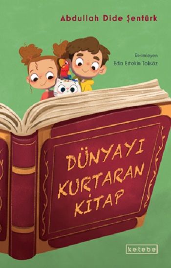 Dünyayı Kurtaran Kitap - Ketebe Yayınları Kitap