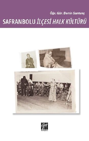 Safranbolu İlçesi Halk Kültürü - Gazi Kitabevi Kitap